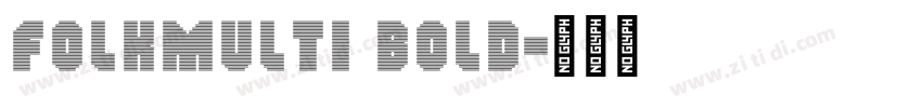 FolkMulti Bold字体转换
